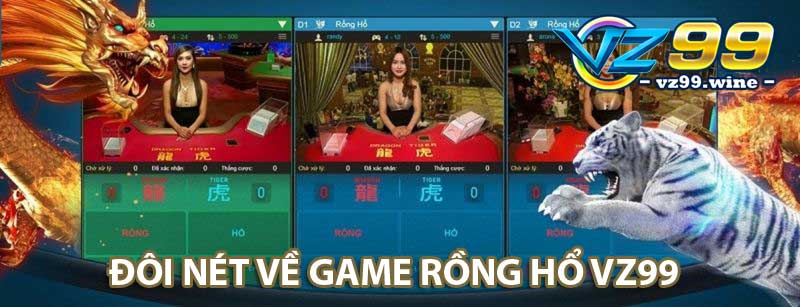 Đôi nét về game rồng hổ VZ99