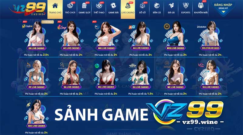 Một vài sảnh game casino online tại nhà cái VZ99