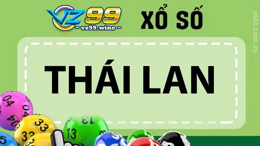 Xổ số Thái Lan tại nhà cái VZ99